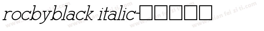 rocbyblack italic字体转换